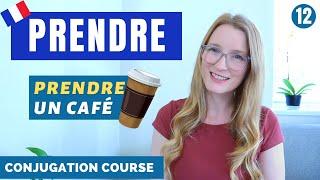 PRENDRE - Present tense and common expressions // French conjugation course // Lesson 12