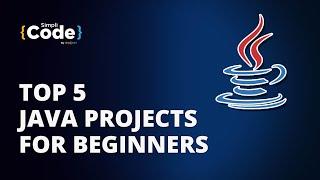 Top 5 Java Projects For Beginners | Java Projects For Students | #Shorts | SimpliCode