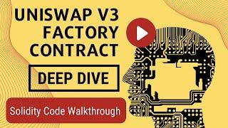 Uniswap V3 Factory Contract Deep Dive | Solidity Contract Code Walk Through