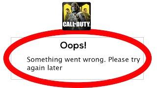 How to Fix Call of Duty Mobile - Oops Something Went Wrong. Please try again Later on Android & Ios