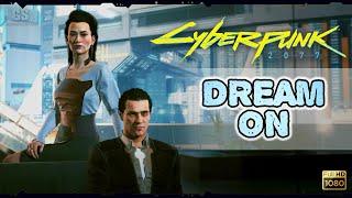 Cyberpunk 2077 | "DREAM ON" Questline | Gameplay Walkthrough (No Commentary)