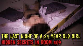 The Last Night of a 24-Year-Old Girl: Hidden Secrets in Room 409