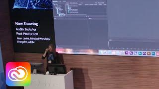 Audio Tools for Post-Production (NAB Show 2018) | Adobe Creative Cloud