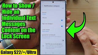 Galaxy S22/S22+/Ultra: How to Show/Hide an Individual Text Messages Content on the Lock Screen