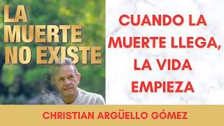 POR QUÉ SÉ QUE LA MUERTE NO EXISTE ?