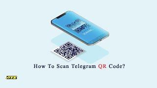 How To Scan Telegram QR Code? [100% Easy Tips]