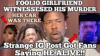 Julio Foolio Girl The Star Witness After Proof She Saw Murder & Her Car On Scene? Strange IG Post!