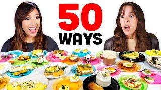 We Cook Eggs 50 Different Ways!