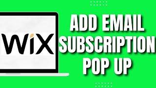 How To Add Email Subscription Pop Up To Your Wix Website (2023)