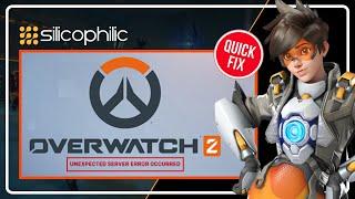 Overwatch 2: Fix Unexpected Server Error | Game SERVER Connection Failed [FIXED 2024]