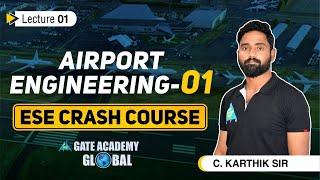 #01 Airport Engineering-01 | ESE Crash Course By C.Karthik Sir