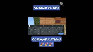 SUBSCRIBER WALL SHOUTOUT GOES TO SHAWN PLAYZ CONGRATULATIONS 