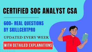 Certified SOC Analyst CSA Exam Dumps Questions 2024 Practice tests