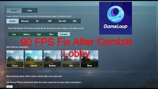 PUBG Mobile 90 FPS Fix After Combat Lobby Update  Gameloop 7 1 Emulator