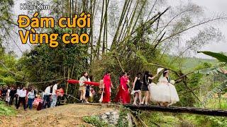 Đám cưới vùng cao, Lạng Sơn. Đông vui, nhiều đặc sản ngon