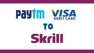 paytm to skrill | skrill deposit | paytm to skrill exchange | How to transfer money paytm to skrill