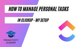 How To Manage Your Personal Tasks With ClickUp