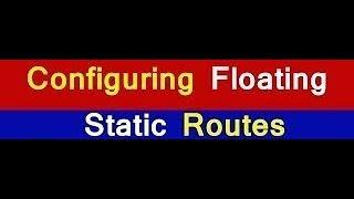 || FLOATING STATIC ROUTE || CCNP || HINDI