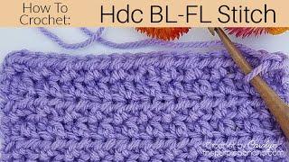 HDC Back Loop - Front Loop Stitch