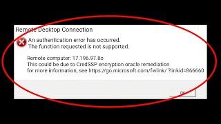 How to Fix Credssp Encryption Oracle Remediation Error | Remote Desktop Connection