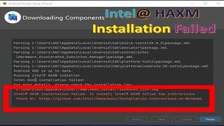 Intel@ HAXM Installation failed.