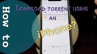 How to download a torrent file on an iPhone, iPad or any other iOS device