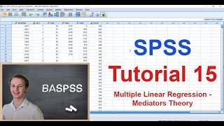 SPSS #15 - Multiple Linear Regression - Mediators - Theory