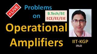 Problems on Operational Amplifiers (OP-AMPs) - GATE Level Problems for ECE/EE/EIE