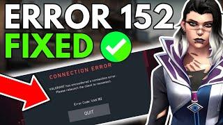 How To Fix Valorant Error Code 152