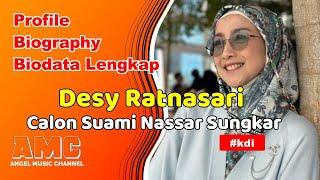 Profil Biografi Biodata Desy Ratnasari Lengkap Agama dan Calon Suami Baru Keluarga Bisnis dll