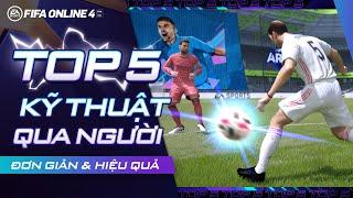 TOP 5 KỸ THUẬT QUA NGƯỜI ĐƠN GIẢN & HIỆU QUẢ ft @TuanTienTi2911