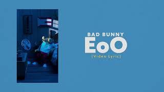 Bad Bunny - EoO (Video Lyrics)