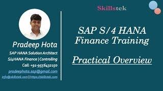 SAP S4 HANA Finance Training - Practical Overview | By Pradeep Hota