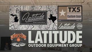 The New Latitude Outdoors | TX5 Custom Gear & Latitude Outdoors Join Forces