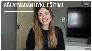 6 GÜNDE UYKU EĞİTİMİ , 1 GECEDE GECE BESLENMESİNİ KESTİM , DESTEKSİZ UYKU