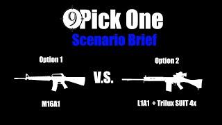 Scenario Brief [Airfield Sabotage] M16A1 vs. L1A1 + Trilux SUIT 4x scope (Pick One Ep.4)