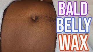 Let's Make This Belly Bald!  #BodyWax #BellyWax #StomachWax