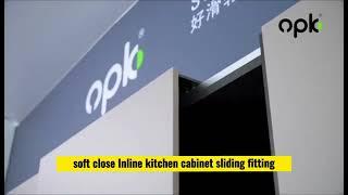 opk soft close inline kitchen cabinet sliding fitting