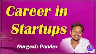 GirlScript Ireland: Career in Startups by Durgesh Pandey