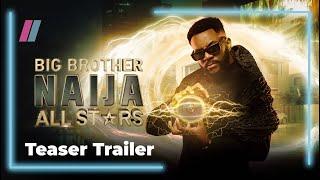 Big Brother Naija: All Stars | Teaser Trailer | Showmax