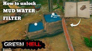 Green Hell - How to unlock MUD WATER FILTER #GreenHellTips