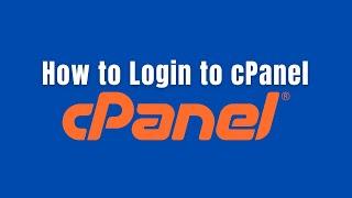 cPanel tutorial for beginners: How to Login to cPanel on Any Web Host  (Step-by-step guide)