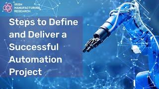 Steps to Define & Deliver a Successful Automation Project