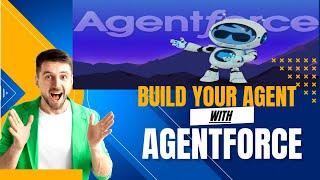 Build your Agent with AgentForce! Hands-on project. #agentforce