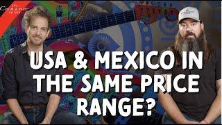 USA AND MEXICO GUITARS IN THE SAME PRICE RANGE?