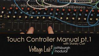 Voltage Lab 2 Laboratory Touch Controller pt.1 with Starsky Carr