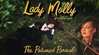 Lady Molly & The Poisoned Parasol | A Lady Molly Story