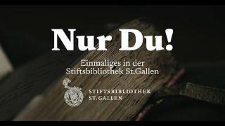 Nur Du! Einmaliges in der Stiftsbibliothek St.Gallen (Winterausstellung 2023/2024)