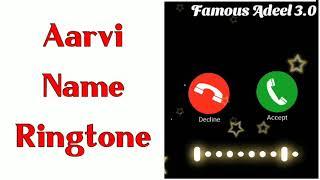 aarvi name ringtone | aarvi naam ki ringtone | aarvi name status | aarvi ringtone