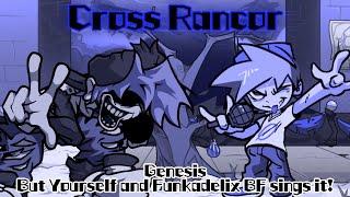 Cross Rancor / Genesis but Yourself and Funkadelix BF sings it! (FNF Cover)